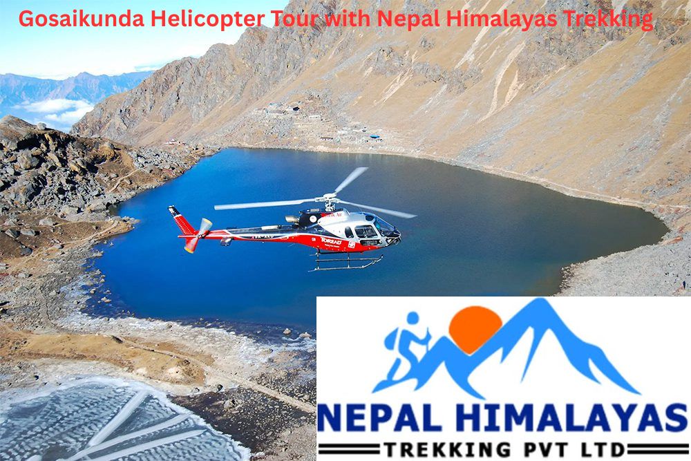 Gosaikunda Helicopter Tour: Fly to the Holy (Sacred) Lake of the Nepal Himalayas